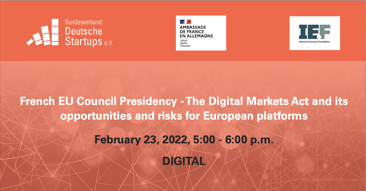 Virtuelle Veranstaltung zum Digital Markets Act: Bundesverband Deutsche Startups e. V., Französische Botschaft in Deutschland und Internet Economy Foundation laden ein