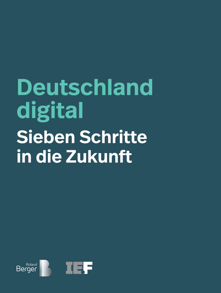 Deutschland digital &ndash; Sieben Schritte in die Zukunft